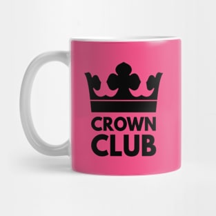 Crown Club - Funny King Royal Coronation. Mug